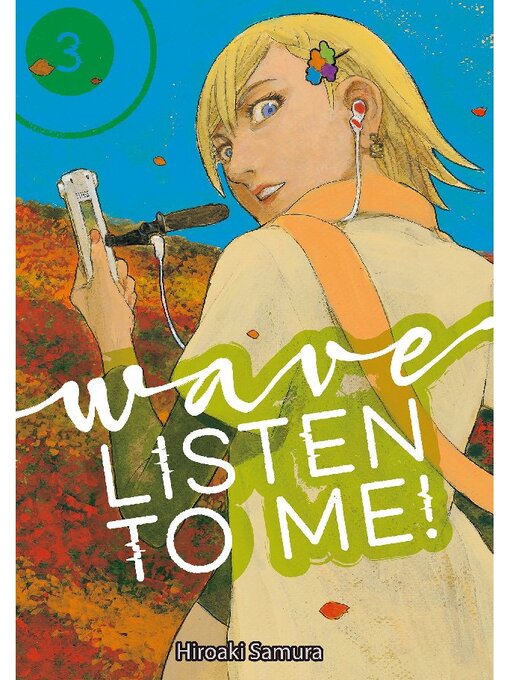 Title details for Wave， Listen to Me！, Volume 3 by Hiroaki Samura - Available